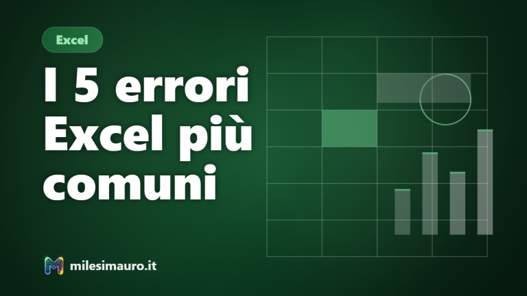I 5 errori Excel che rallentano (quasi) ogni ufficio italiano