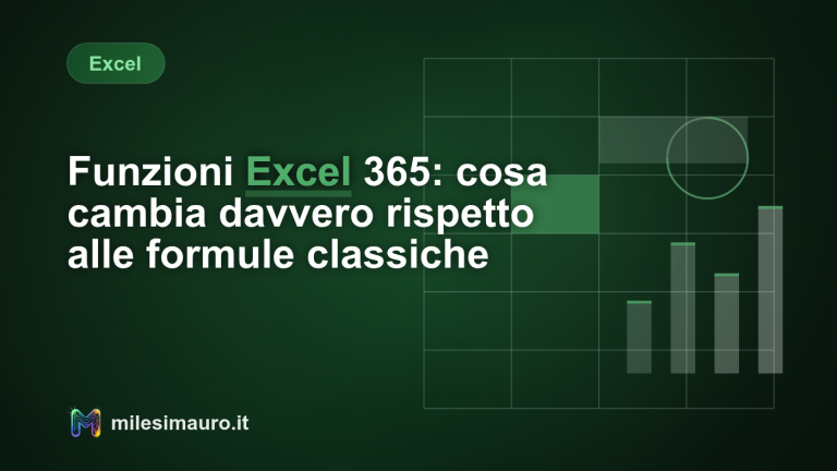 Funzioni Excel 365: cosa cambia davvero rispetto alle formule classiche
